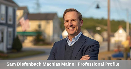 Sam Diefenbach Machias Maine