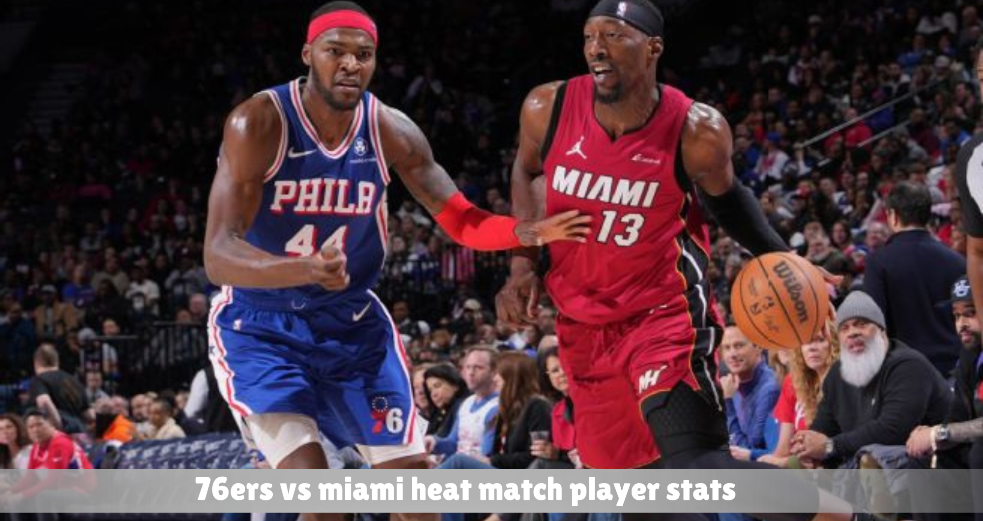 76ers vs miami heat match player stats