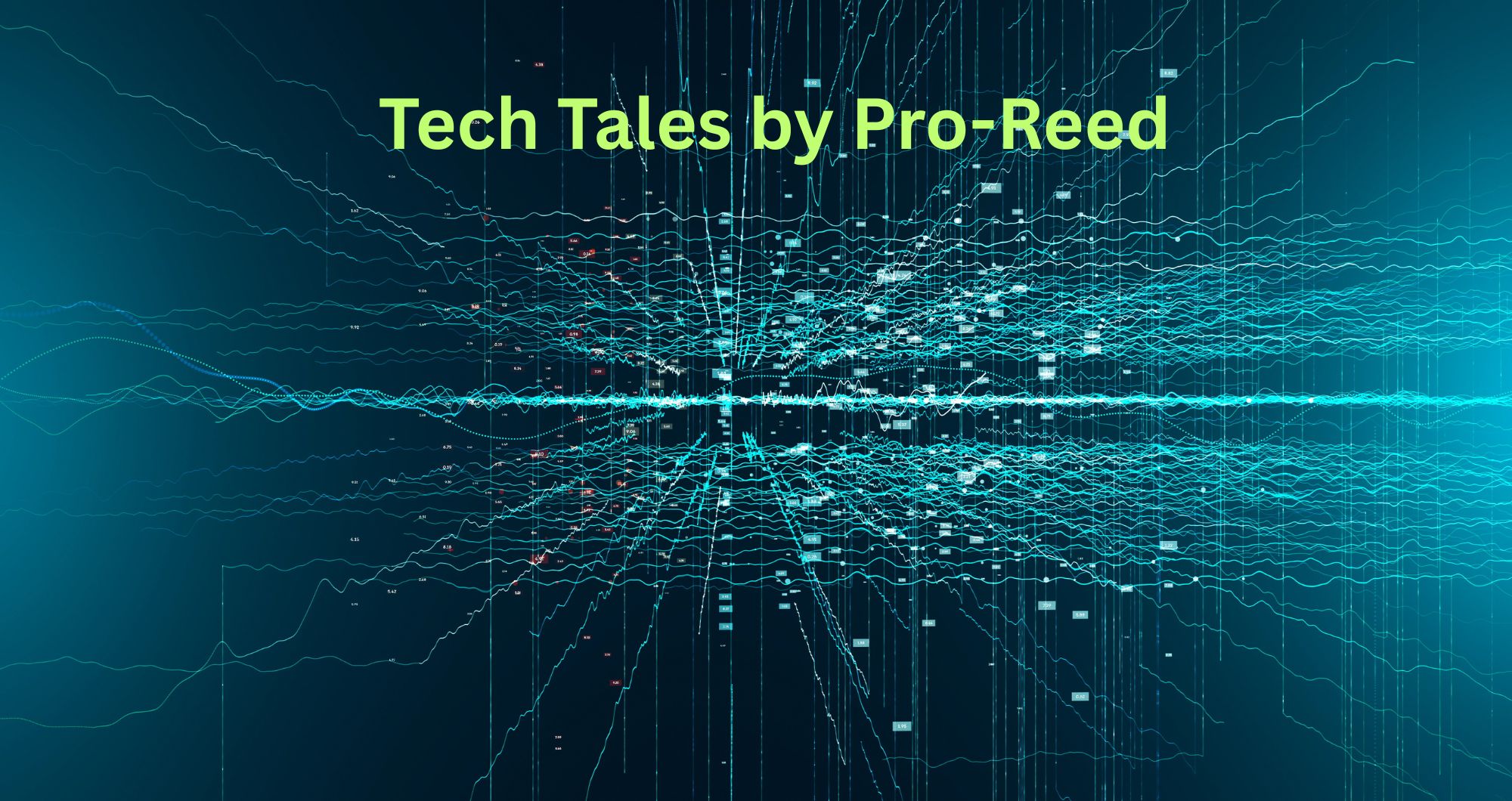 Tech Tales by Pro-Reed
