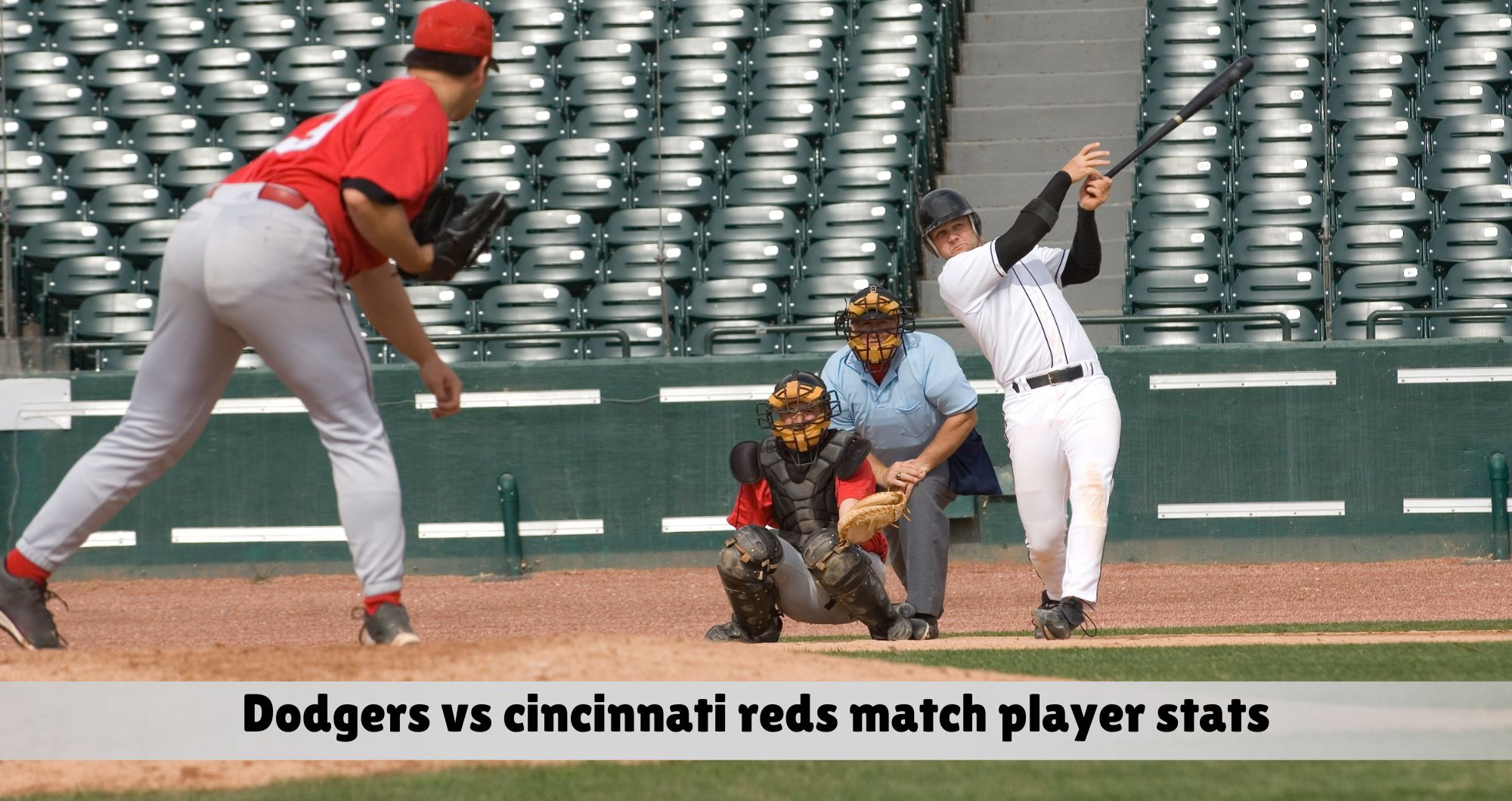dodgers vs cincinnati reds match player stats